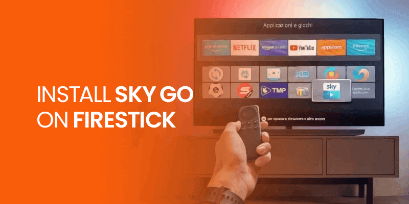 Install Sky Go on Firestick