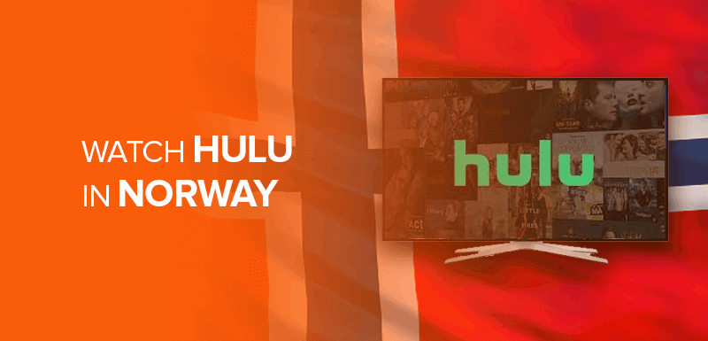 Watch Hulu in Norway