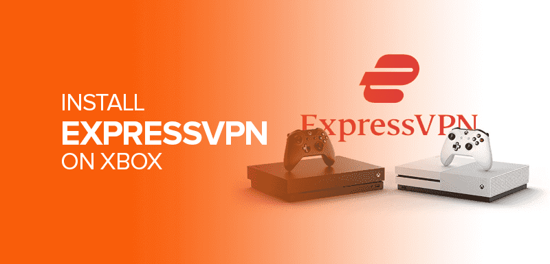 Install ExpressVPN on Xbox