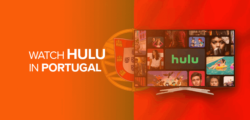 Watch Hulu in Portugal