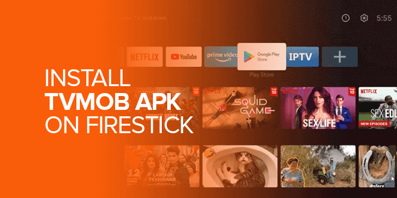 Install TVmob APK on Firestick