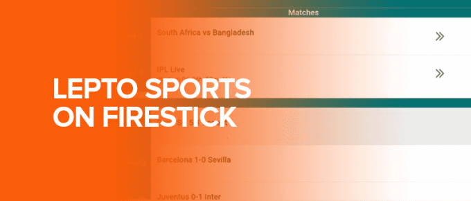 Lepto Sports on Firestick