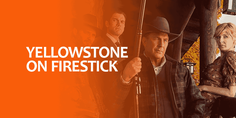 Yellowstone on Firestick