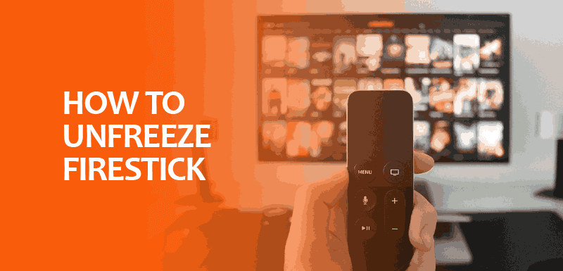 How to Unfreeze Firestick