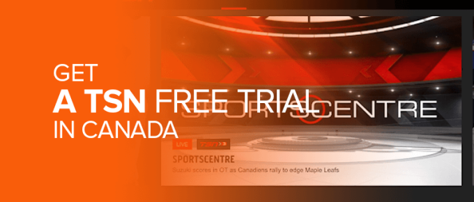 Get A TSN Free Trial in Canada