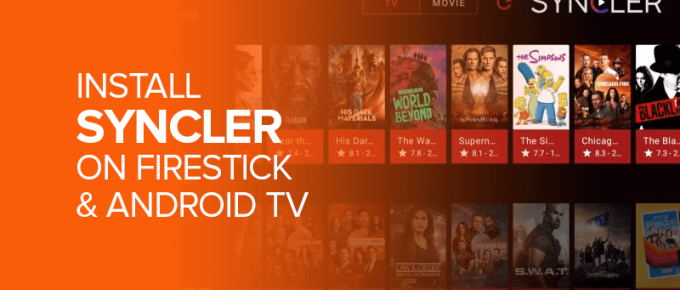 Install Syncler On Firestick & Android TV