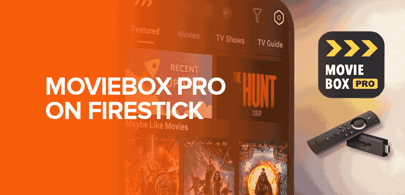 MovieBox Pro on FireStick