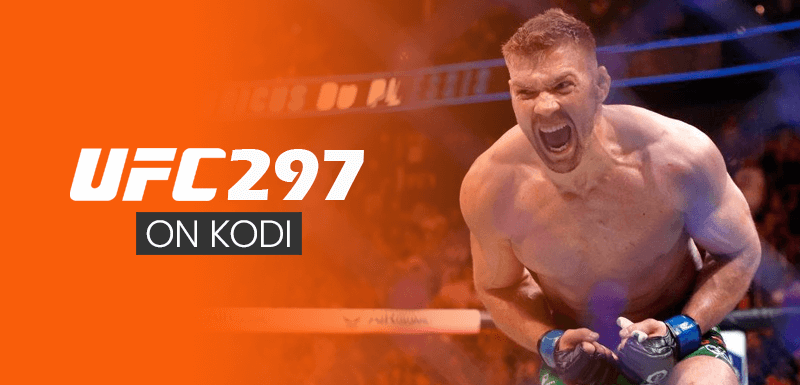 UFC 297 on Kodi