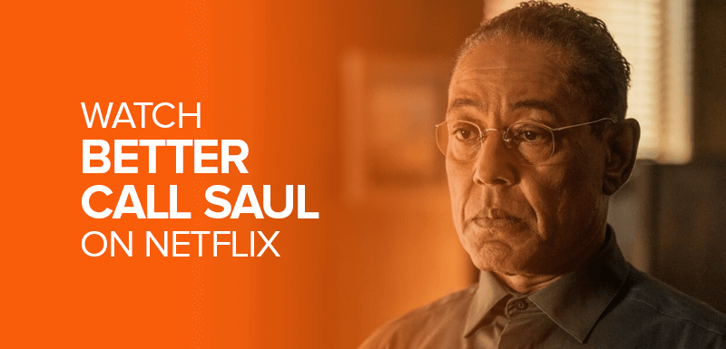 Watch Better Call Saul on Netflix