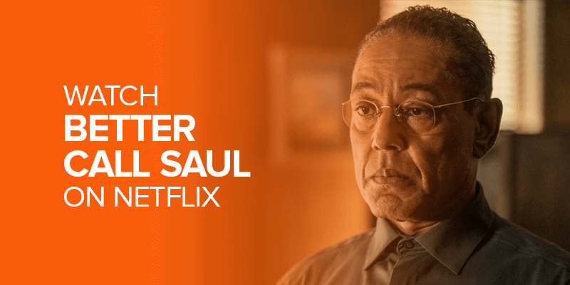 Watch Better Call Saul on Netflix