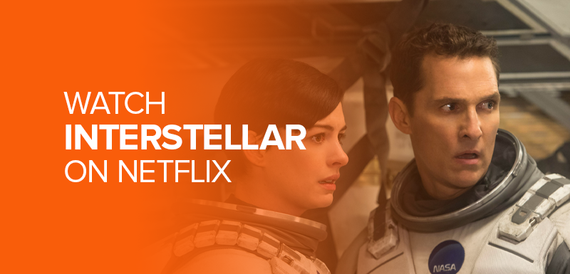Watch Interstellar on Netflix