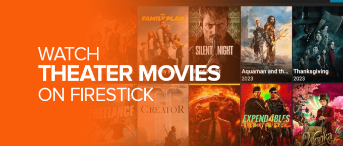 Watch Theater Movies on FireStick