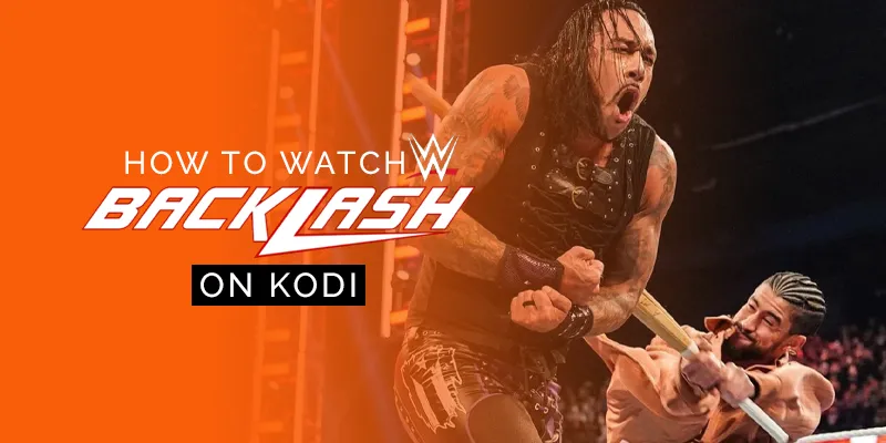 Watch WWE Backlash on kodi