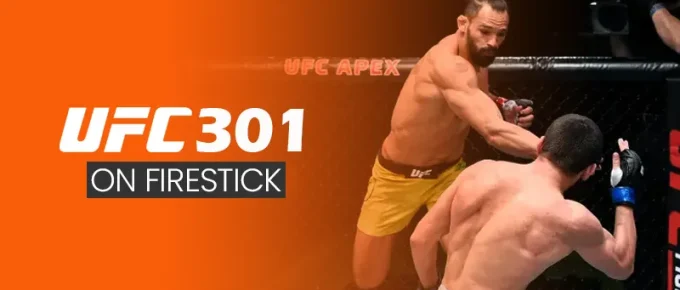 Watch UFC 301 on Firestick 900