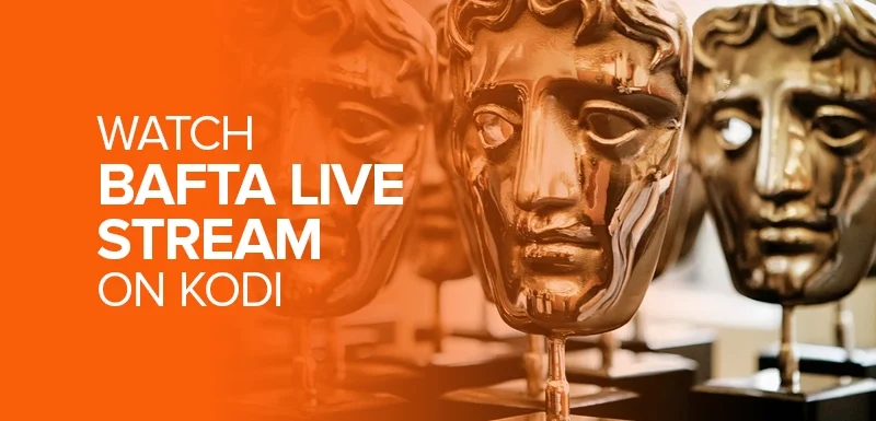 Watch-BAFTA-Live-Stream-on-Kodi